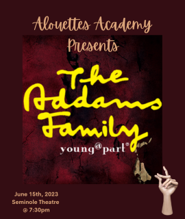 Alouettes Academy of the Arts presents The Addams Family: Young Chronicles