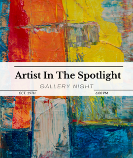 Artist in the Spotlight - Gallery Night