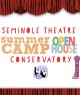 Seminole Theatre Camp Conservatory Open House - April 1