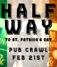 Halfway to St Patrick's Day Pub Crawl!